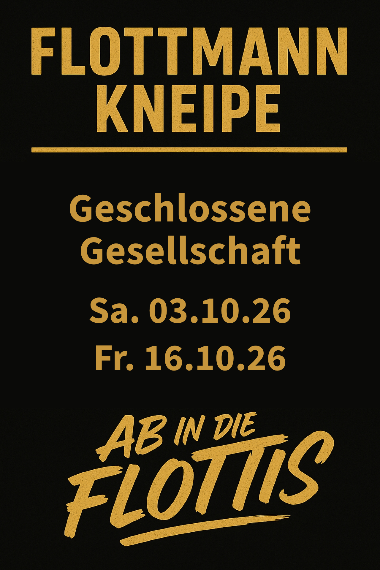 Home Flottmann Kneipe – Geschlossene Gesellschaft am Sa. 03.10.26 und Fr. 16.10.26